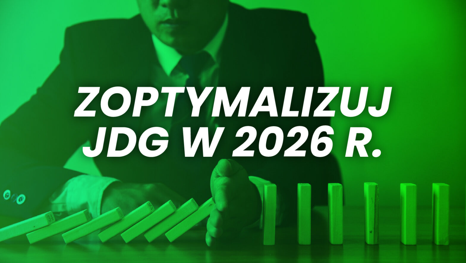 Zoptymalizuj JDG w 2026 r.